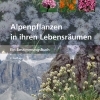 Alpenpflanzen in ihren Lebensräumen